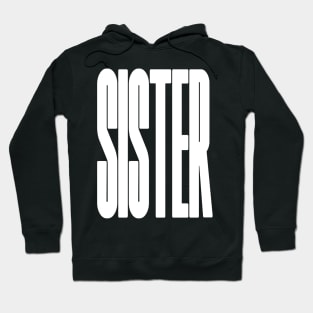 sister bold text Hoodie